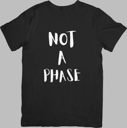 'Not a Phase' short sleeve shirt
